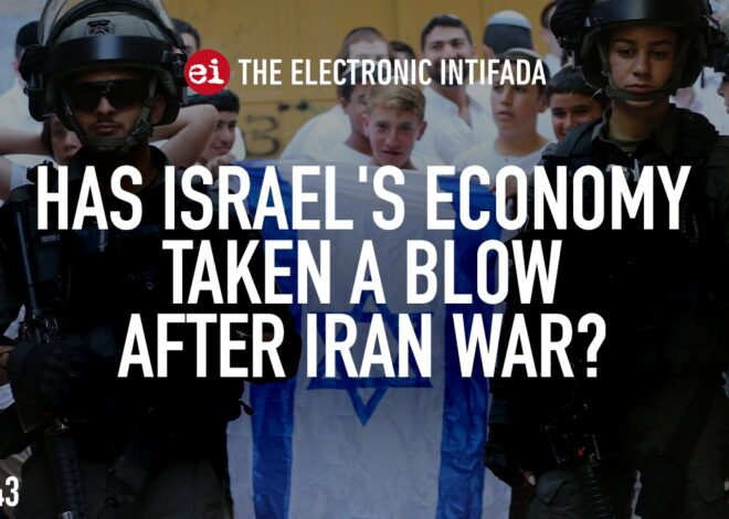 Has Israel’s economy taken a blow after Iran war? with Shir Hever