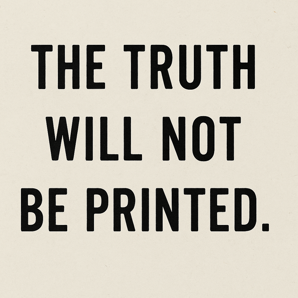 The Truth Will Not Be Printed – Gordon Dimmack