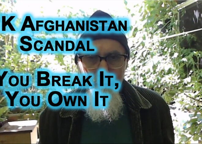 UK Afghanistan Scandal: Afghani Traitors Relocated to UK, Super-Injunction Secrecy, You Own It