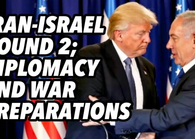 Iran-Israel round 2; Diplomacy and war preparations