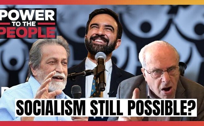 Richard Wolff and Prabhat Patnaik Discuss What Socialism Really Is—From Mamdani to Global Struggles