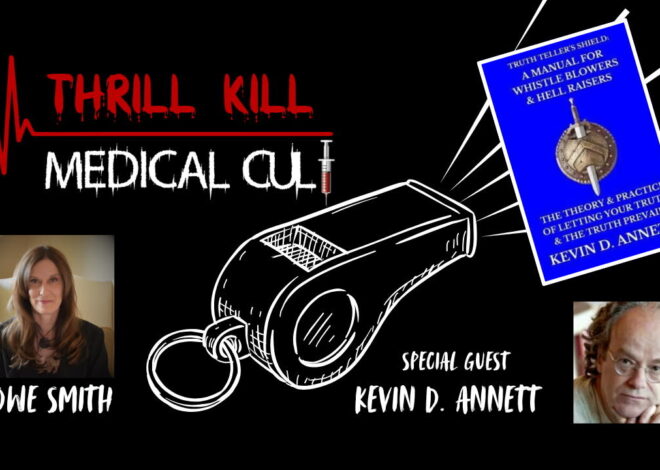 Thrill Kill Medical Cult 07/03/2025 Kevin D. Annett