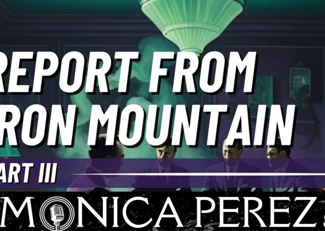 Report from Iron Mountain, part 3