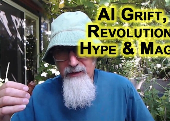 Artificial Intelligence: AI Grift, Revolution, Hype & Magic As the Cult Drinks the Kool-Aid