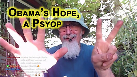 Obamaâs Hope, One of the Great Psyops of Our Generation