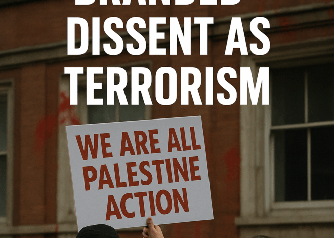 The UK Just Branded Dissent as Terrorism – Gordon Dimmack