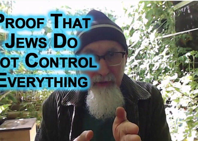 Proof That Jews Do Not Control Everything; Banks, Media & Governments, Zionists & Neocons Do: ZOG