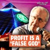 Profit Is A ‘False God’
