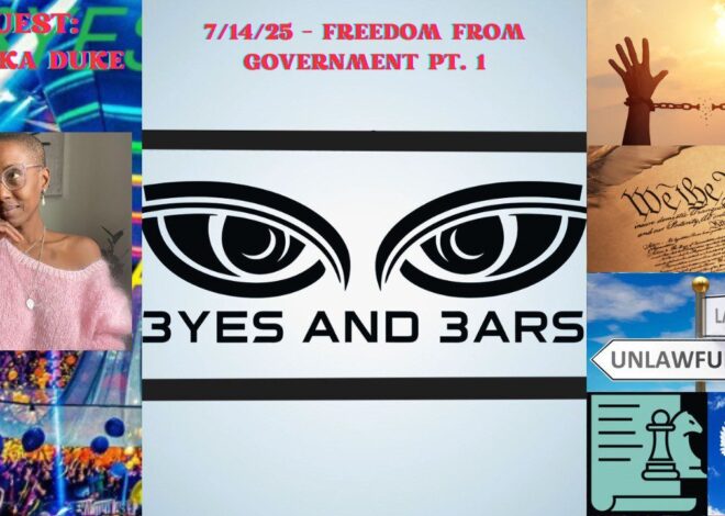7/14/25 Freedom From Government Part 1 w/ Malika Duke | EyesAndEars
