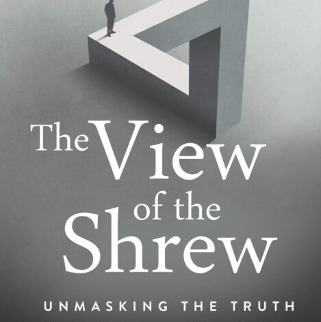 The View of the Shrew – available now! – OffGuardian