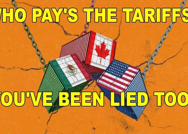 Who Pay's The Tariffs? – Foreign Countries, Or Americans?