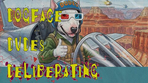#47 Dogface Dudes Deliberating w/ Luke & Rose777