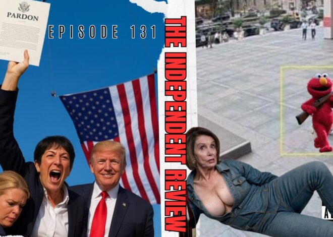 Episode 131 – The Independent Review
