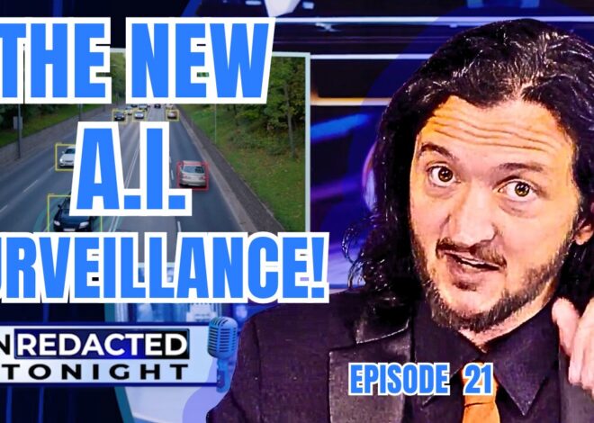 UNREDACTED: AI Surveillance Network Already Tracking You Everywhere You Drive!