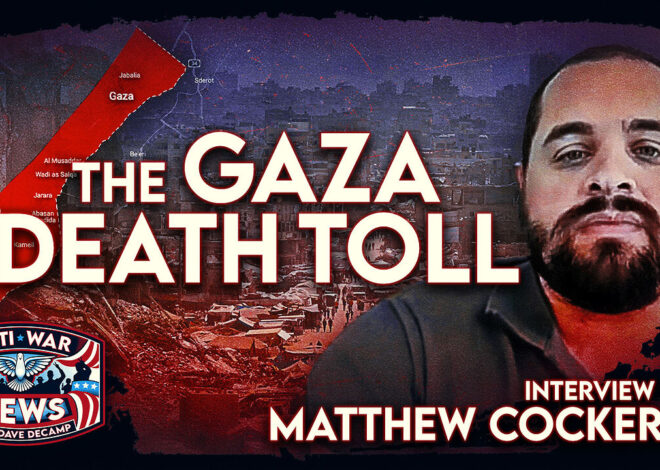 The Gaza Death Toll: Interview With Matthew Cockerill