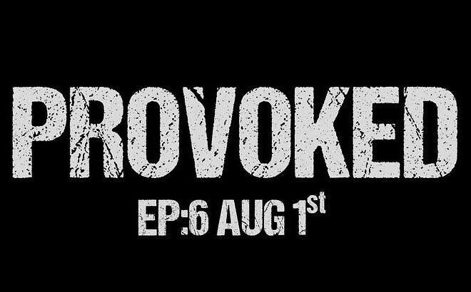 Provoked with me and Darryl Ep. 6