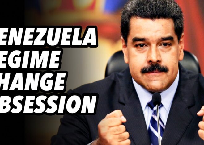 Venezuela regime change obsession