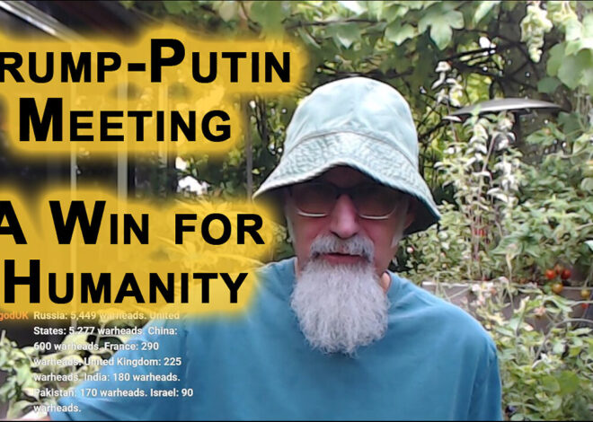 Trump-Putin Meeting in Alaska, A Win for Humanity: Ending Direct USA-Russia Conflict, Analysis