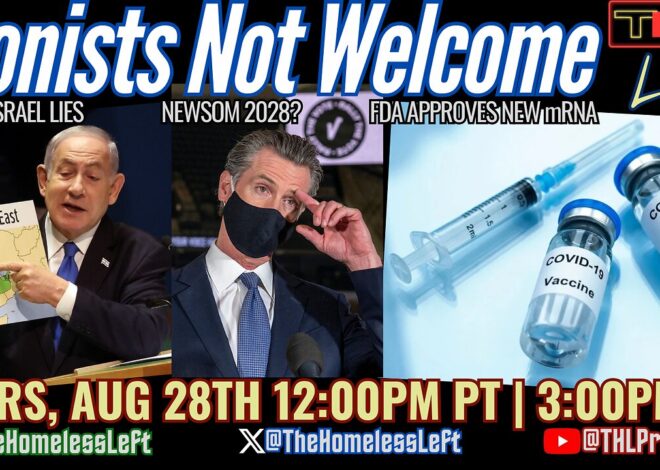 Israel Can’t Stop LYING (but tells TRUTH in Hebrew), FDA Approves New COVID V*x w/ Restrictions, Newsom Could WIN the 2028 Selection, US Warships Close in on Venezuela w CRAIG PASTA and JAY SCOTT | THL LIVE Thurs, Aug 28th 12pm PDT