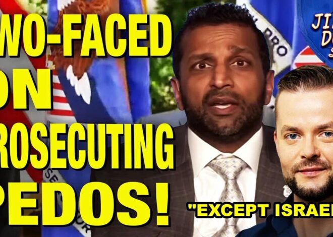 EXCEPT ISRAELIS – Kash Patel Pledges To Imprison All Child Predators