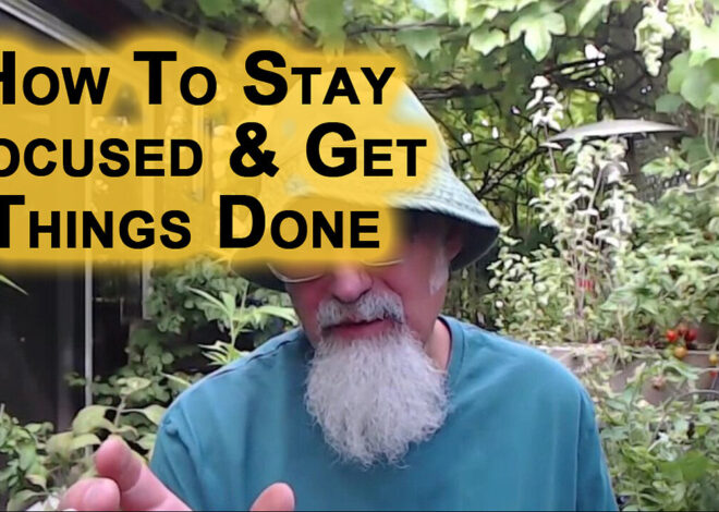 How To Stay Focused & Get Things Done: Multitasking, ADHD, Work on Short, Mid & Long Term Projects