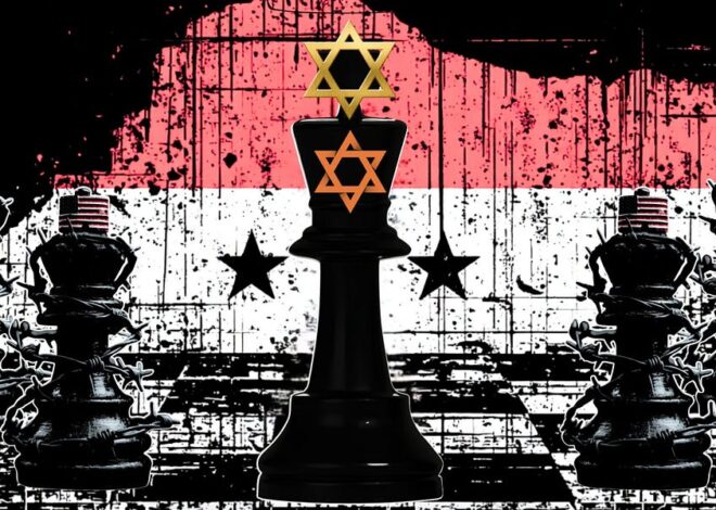 The Zionists Are King on the Syrian Chessboard with Washington’s Support