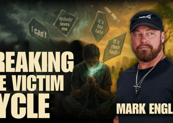#567 Breaking The Victim Cycle | Mark England