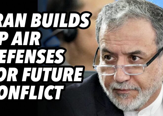 Iran builds up air defenses for future conflict