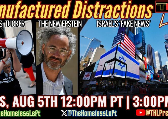 Israel Invests in ‘Fake News’, Laura Loomer ATTACKS Tucker Carlson, Trump Pulls FEMA Aid for States Boycotting Israel, Palantir is the New Epstein, RFK Jr. to Remove Soda from SNAP | THL Ep 128 FULL