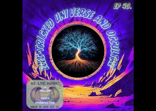 The HPP Ep40: Electricked Universe and Occulture