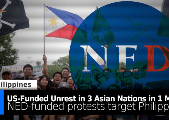US-Funded Unrest Targets 3 Asian Nations in 1 Month – Now Targeting the Philippines