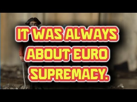 It Was Always About Euro Supremacy: The White-Nationalist Rule