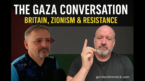 The Gaza Conversation – Britain, Zionism and Resistance