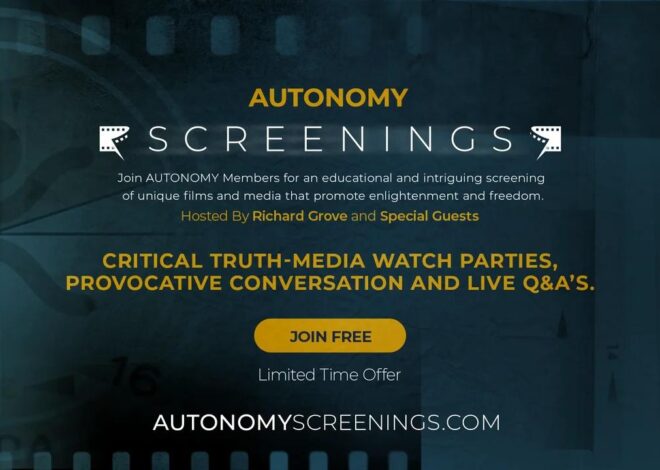 AUTONOMY Screenings: Unlock Truth & Challenge Perspectives with Richard Grove