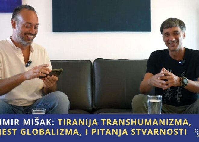 Krešimir Mišak: Tiranija Transhumanizma, Povijest Globalizma, i Pitanja Stvarnosti