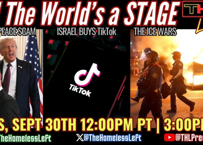 Trump’s 20-pt Peace SCAM, Israel Buys TikTok, Charlie Kirk is a Hollywood Movie w KELLEY LANE, Global Sumud Flotilla Nearing Gaza, The ICE Wars (Portland, Chicago, LA) w BRIAN GAVIANA | THL LIVE Tues, Sept 30th 12pm PT