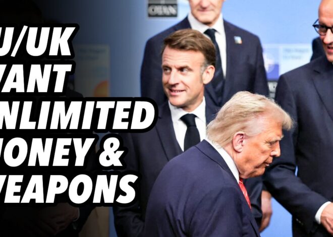 EU/UK want UNLIMITED US money and weapons for Ukraine