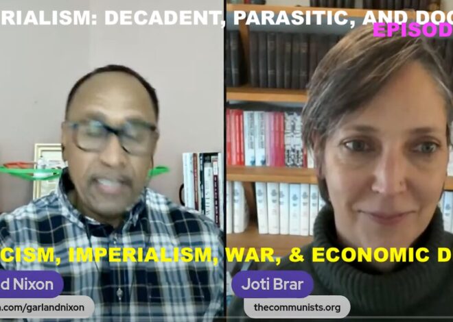 IMPERIALISM: DECADENT & DOOMED W/JOTI BRAR – EU/FRANCE – FASCISM, IMPERIALISM, WAR, & ECONOMIC DECAY