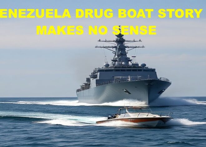 VENEZUELA DRUG BOAT STORY MAKES NO SENSE
