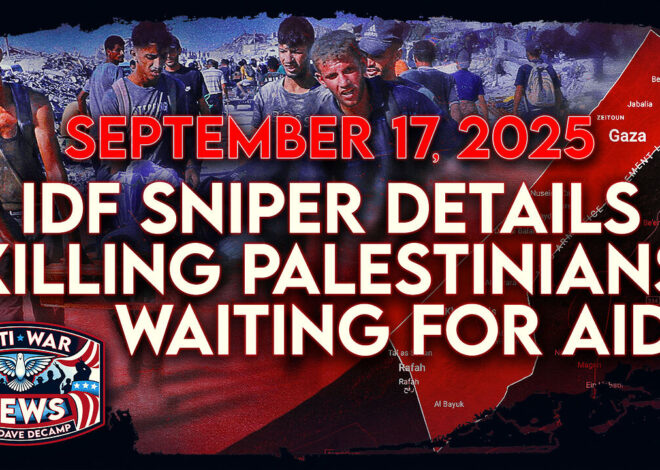 IDF Sniper Details Killing Palestinians Waiting for Aid, Israel Kills Over 100 in Gaza, and More