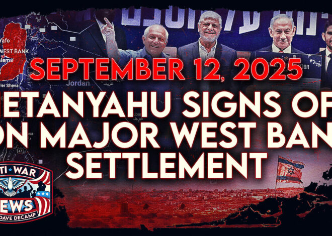 Netanyahu Signs Off on Major West Bank Settlement, US Bombs Somalia for 75th Time, and More