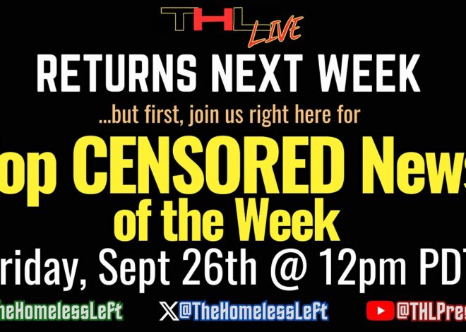 Top CENSORED News of the Week LIVE | Friday, Sept 26th 12:00pm PT