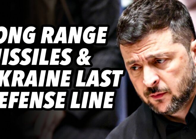 Long range missiles and Ukraine’s last defense line