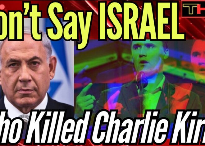 WHO KILLED CHARLIE KIRK? [part 2] Nothing About This Makes Any Sense, Except for that ISRAEL Part