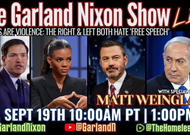NETANYAHU DOES DAMAGE CONTROL ON CHARLIE KIRK, GAZA BLACKOUT, JIMMY KIMMEL & THE END OF FREE SPEECH | THE GARLAND NIXON SHOW W/ MATT WEINGLASS