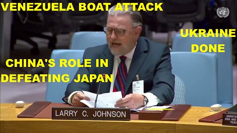 LARRY C JOHNSON – TRUMP VENEZUELA BOAT ATTACK – CHINA’S ROLE IN DEFEATING JAPAN – TARIFF FLOP