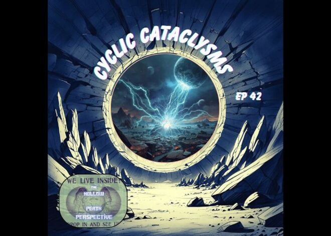 The HPP Ep42 Cyclic Cataclysms