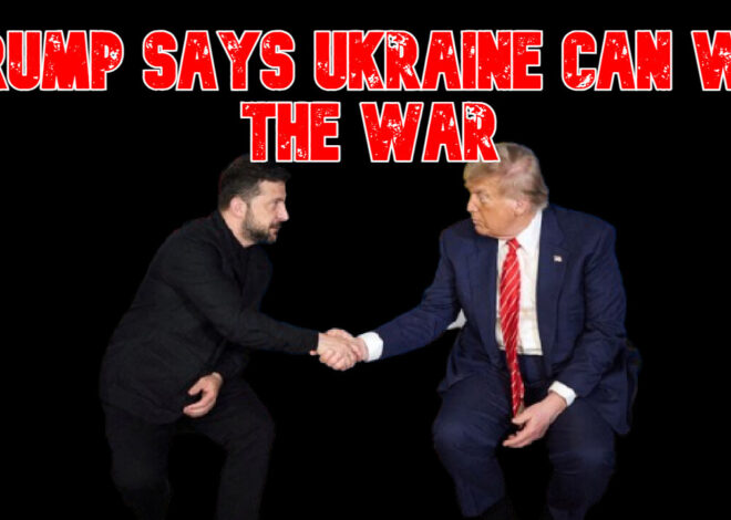Trump Says Ukraine Can Win the War: COI #840