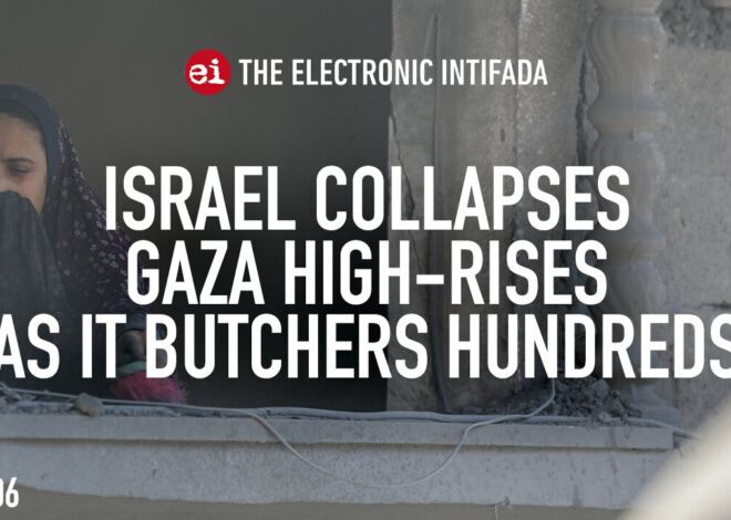 Israel collapses Gaza high-rises as it butchers hundreds, with Nora Barrows-Friedman