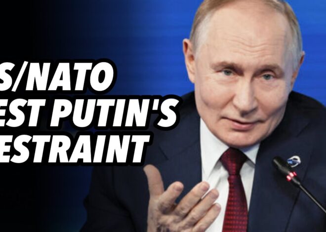 US/NATO test Putin’s restraint